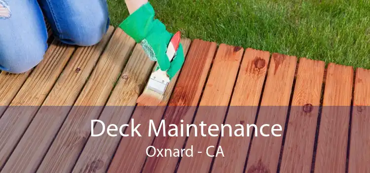 Deck Maintenance Oxnard - CA