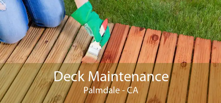 Deck Maintenance Palmdale - CA