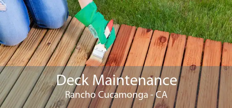 Deck Maintenance Rancho Cucamonga - CA