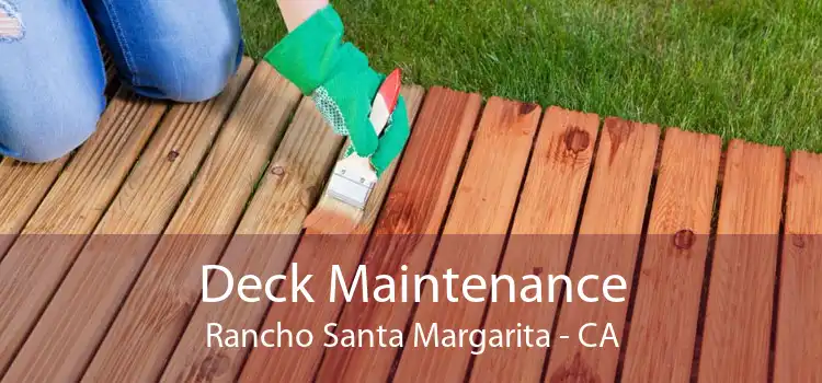 Deck Maintenance Rancho Santa Margarita - CA