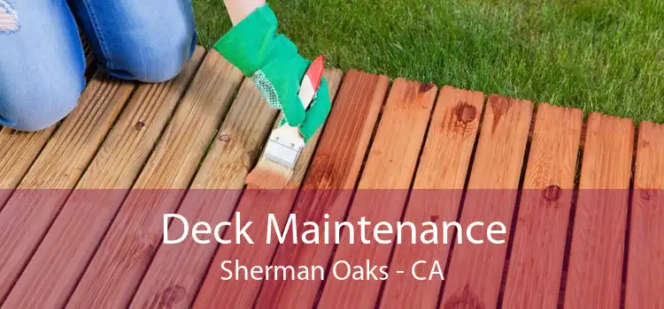 Deck Maintenance Sherman Oaks - CA