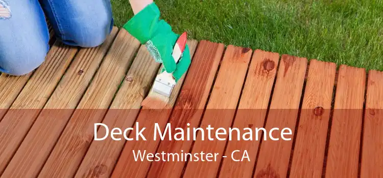 Deck Maintenance Westminster - CA