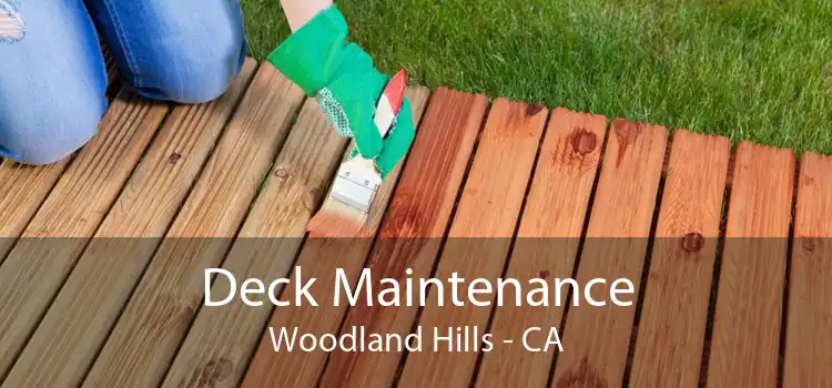 Deck Maintenance Woodland Hills - CA