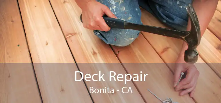 Deck Repair Bonita - CA