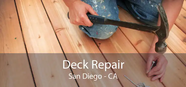 Deck Repair San Diego - CA