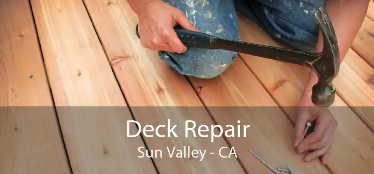 Deck Repair Sun Valley - CA