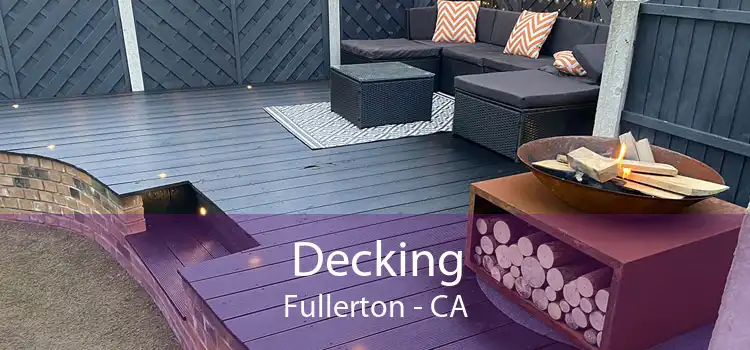 Decking Fullerton - CA