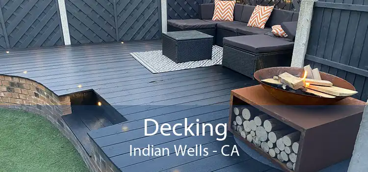 Decking Indian Wells - CA