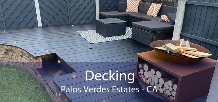 Decking Palos Verdes Estates - CA