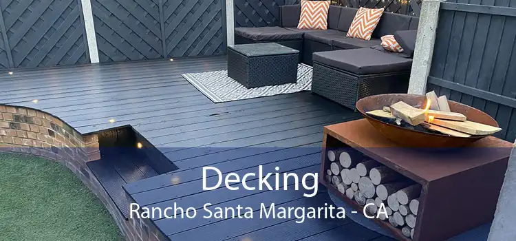 Decking Rancho Santa Margarita - CA