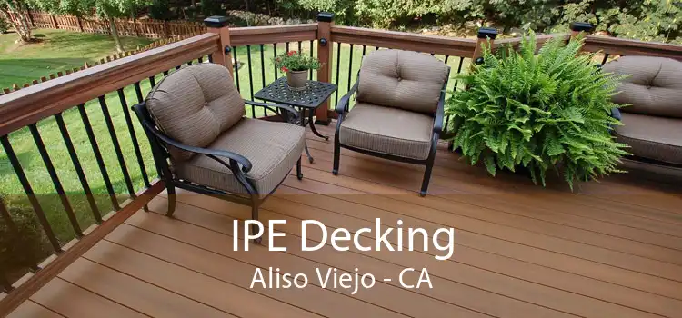 IPE Decking Aliso Viejo - CA