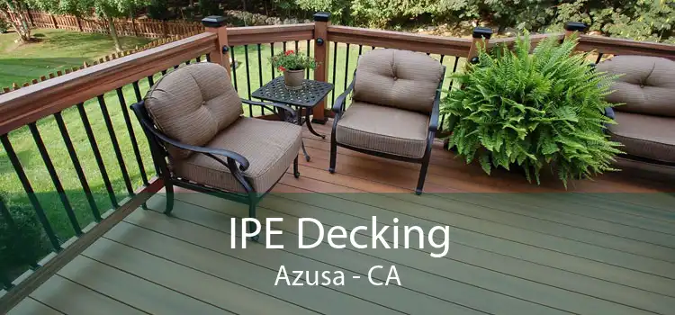 IPE Decking Azusa - CA