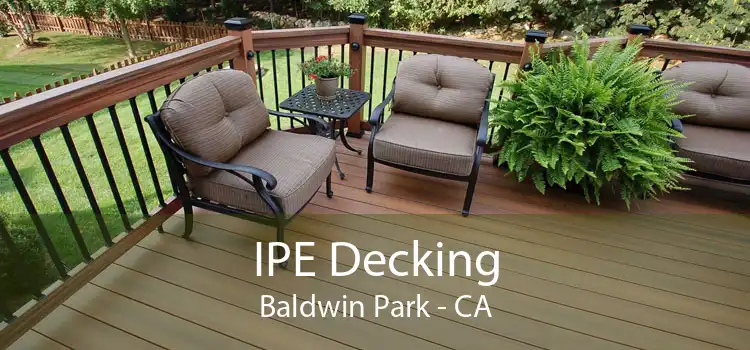 IPE Decking Baldwin Park - CA