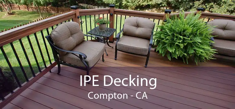 IPE Decking Compton - CA