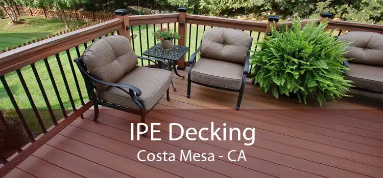 IPE Decking Costa Mesa - CA