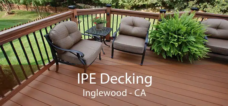 IPE Decking Inglewood - CA