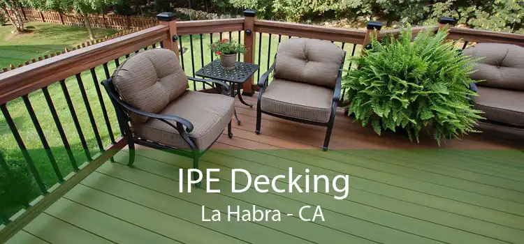 IPE Decking La Habra - CA