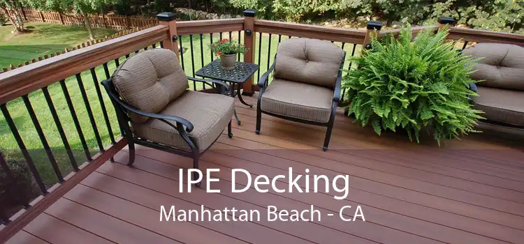 IPE Decking Manhattan Beach - CA