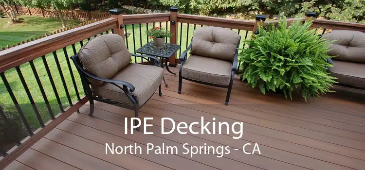 IPE Decking North Palm Springs - CA