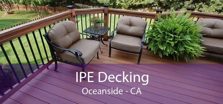 IPE Decking Oceanside - CA