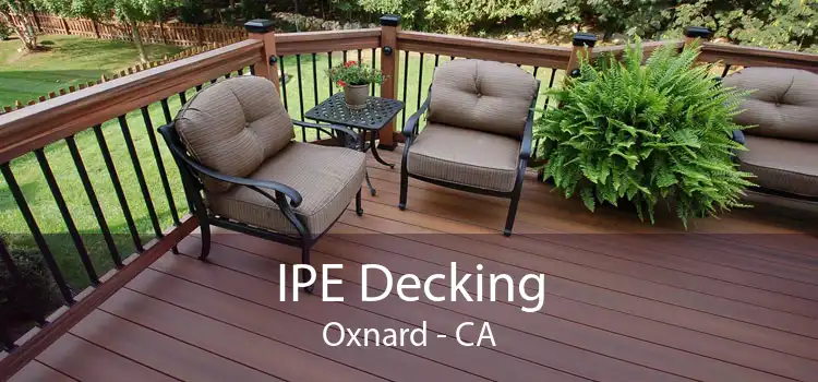 IPE Decking Oxnard - CA