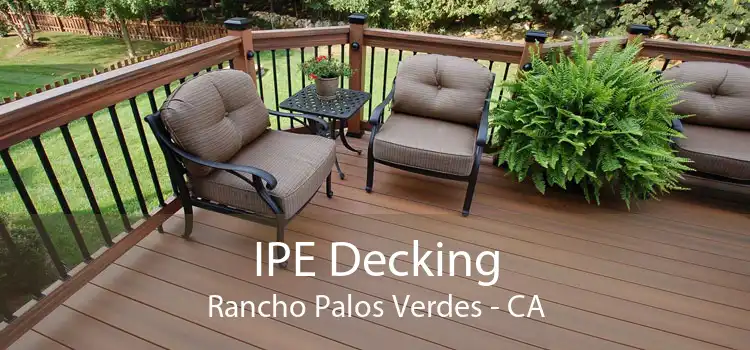 IPE Decking Rancho Palos Verdes - CA