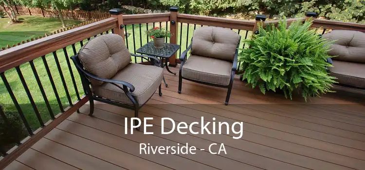 IPE Decking Riverside - CA