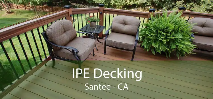 IPE Decking Santee - CA