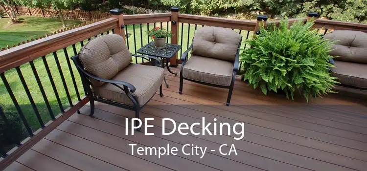 IPE Decking Temple City - CA