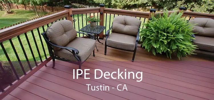 IPE Decking Tustin - CA