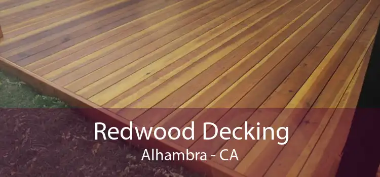 Redwood Decking Alhambra - CA