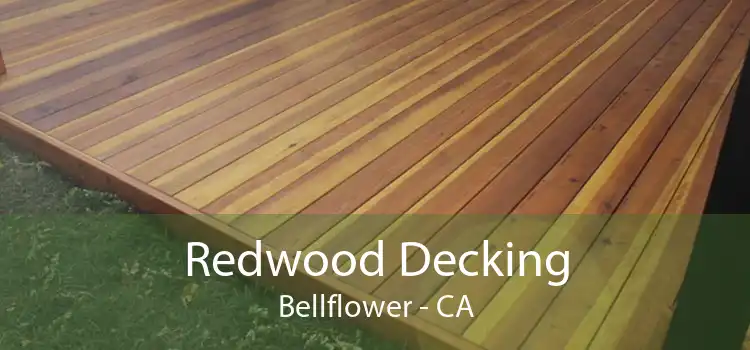 Redwood Decking Bellflower - CA