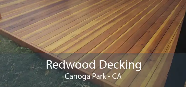 Redwood Decking Canoga Park - CA