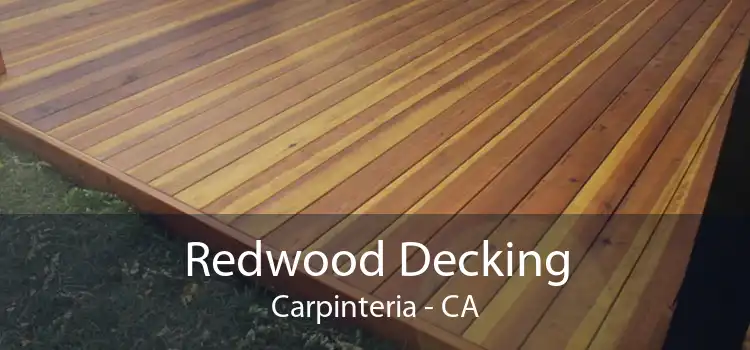 Redwood Decking Carpinteria - CA