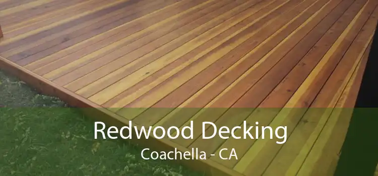 Redwood Decking Coachella - CA