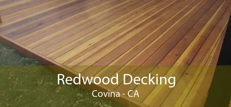 Redwood Decking Covina - CA