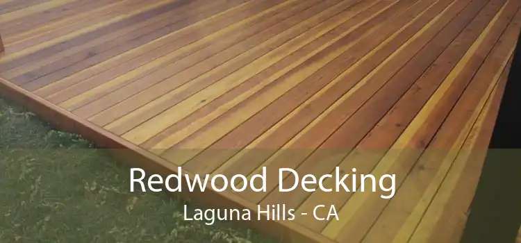 Redwood Decking Laguna Hills - CA