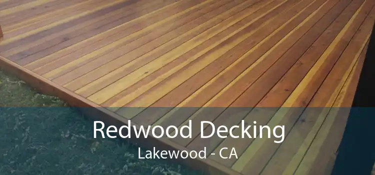 Redwood Decking Lakewood - CA