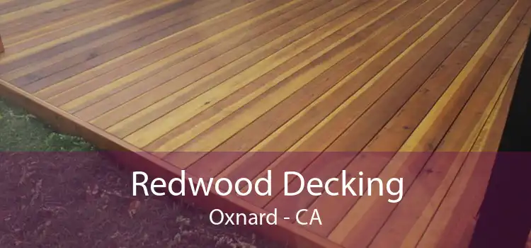 Redwood Decking Oxnard - CA