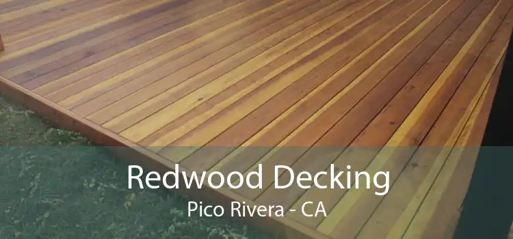 Redwood Decking Pico Rivera - CA