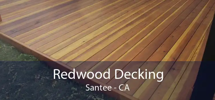 Redwood Decking Santee - CA