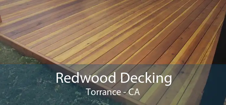 Redwood Decking Torrance - CA