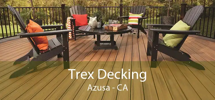 Trex Decking Azusa - CA