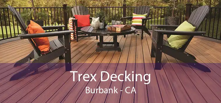 Trex Decking Burbank - CA