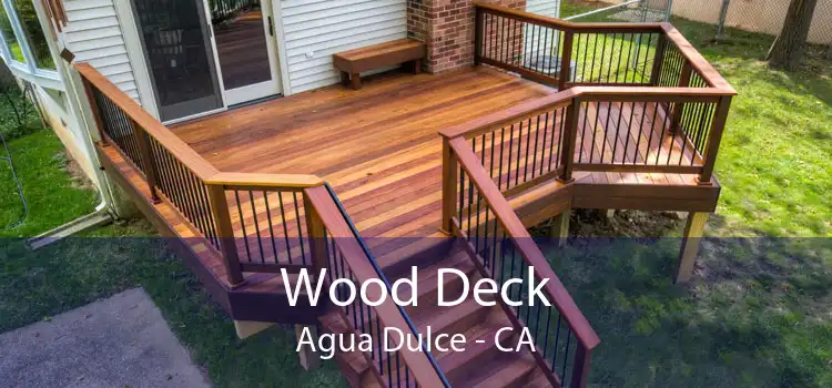 Wood Deck Agua Dulce - CA