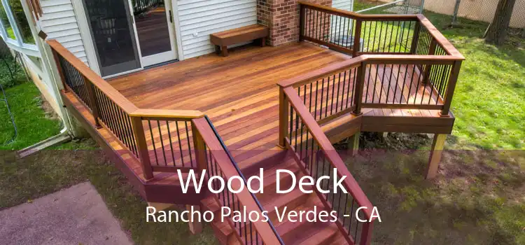 Wood Deck Rancho Palos Verdes - CA