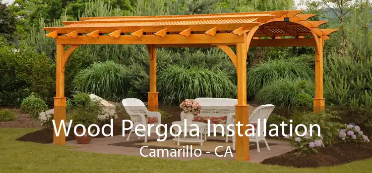 Wood Pergola Installation Camarillo - CA